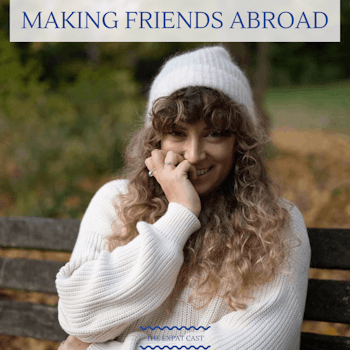Making Friends Abroad with Hannah Teslin