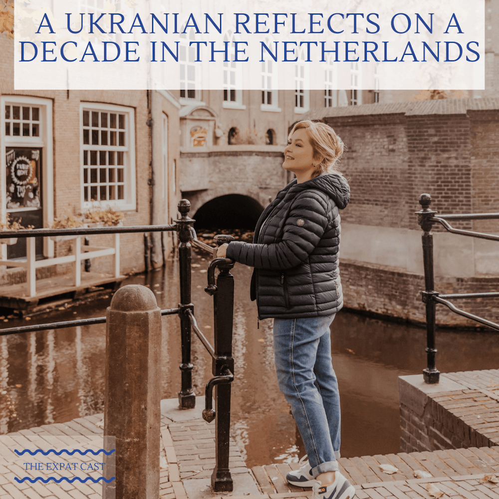 A Ukranian Reflects on a Decade in the Netherlands with Kateryna