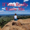 Ep. #20 If You Really Knew Me