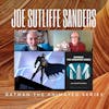 Joe Sutliffe Sanders On Batman The Animated Series