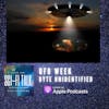 UFO Week Byte Unidentified