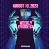 Sci-Fi Talk Weekly Episode 63 August 10, 2023