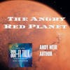 The Angry Red Planet Andy Weir