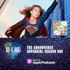 The Arrowverse Supergirl Season One