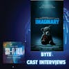 Byte More Cast Interviews From Imaginary