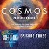 Cosmos Special Series Episode Three