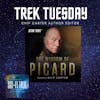 Trek Tuesday The Wisdom Of Picard