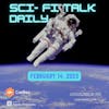 Sci-Fi Talk Daily February 14, 2023