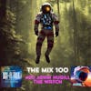 The Mix 100 #20 Adam Hugill Of The Watch
