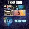 Trek Day Volume 2 Featuring Many Klingons,A Doctor, And Shapeshifter