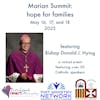 Marian Summit: The Most Reverend Donald J. Hying