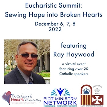 Eucharistic Summit: Ray Haywood