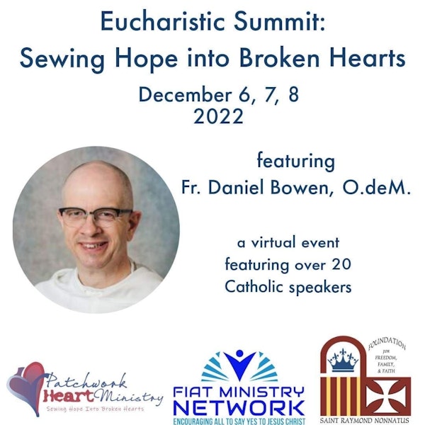 Eucharistic Summit: Fr. Daniel Bowen O. de M.
