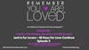 Remember You Are Loved™ LIVE: Lent Is For Lovers – 40 Days For Love Continue