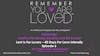 Remember You Are Loved™ LIVE: Lent Is For Lovers – 40 Days For Love Intensify