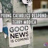 Young Catholics Respond: Terry Modica