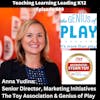Anna Yudina: Senior Director, Marketing Initiatives - The Toy Association & Genius of Play - 609