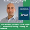 Dave Wakefield - Founder & CEO of Sibme - A.I., Professional Learning, Coaching, and Feedback - 633