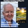 Del H. Smith - Discovering Life’s Purpose: Reexamining the Club - 582