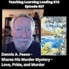 Dennis A. Feece Shares his Murder Mystery - Love, Pride, and Murder - 627