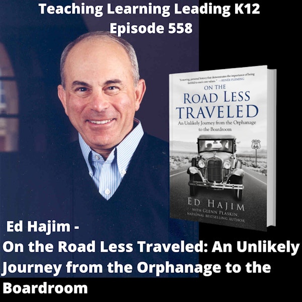 Ed Hajim - On the Road Less Traveled: An Unlikely Journey from the Orphanage to the Boardroom - 558
