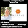 Eric Beans: CEO of HAPPHI - A.I., Technology, and Being an Entrepreneur - 568