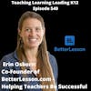 Erin Osborn: Co-Founder of BetterLesson.com - Helping Teachers Be Successful - 540