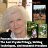 Frances Schoonmaker - The Last Crystal Trilogy, Writing Techniques, and Research Practices - 430