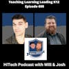 HiTech Podcast with Will and Josh - 608