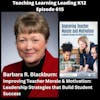 Barbara R. Blackburn - Improving Teacher Morale and Motivation: Leadership Strategies that Build Student Success - 615