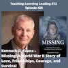 Kenneth D. Evans - Missing: A World War II Story of Love, Friendships, Courage, and Survival - 420