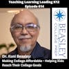 Dr. Kuni Beasley: Making College Affordable - Helping Kids Reach Their College Goals - 614