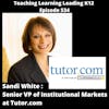 Sandi White: Senior VP of Institutional Markets at Tutor.com - 534
