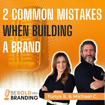 2 Common Mistakes When Building a Brand
