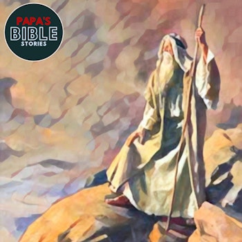 Ep. 46 - Moses Dies
