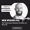 The Truth About Flossing, and Taking Your Invention All the Way