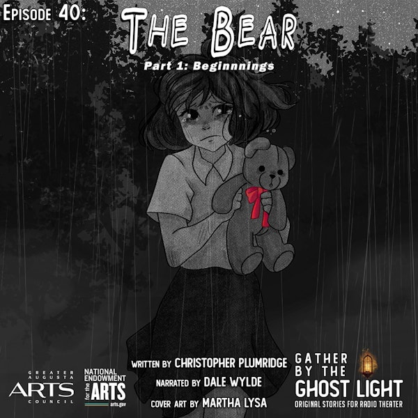 Ep 40: The Bear (Part 1: Beginnings)