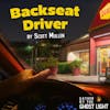 ”BACKSEAT DRIVER” by Scott Mullen