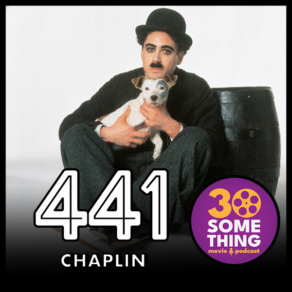 441: ”The Tramp can’t talk” | Chaplin (1992)
