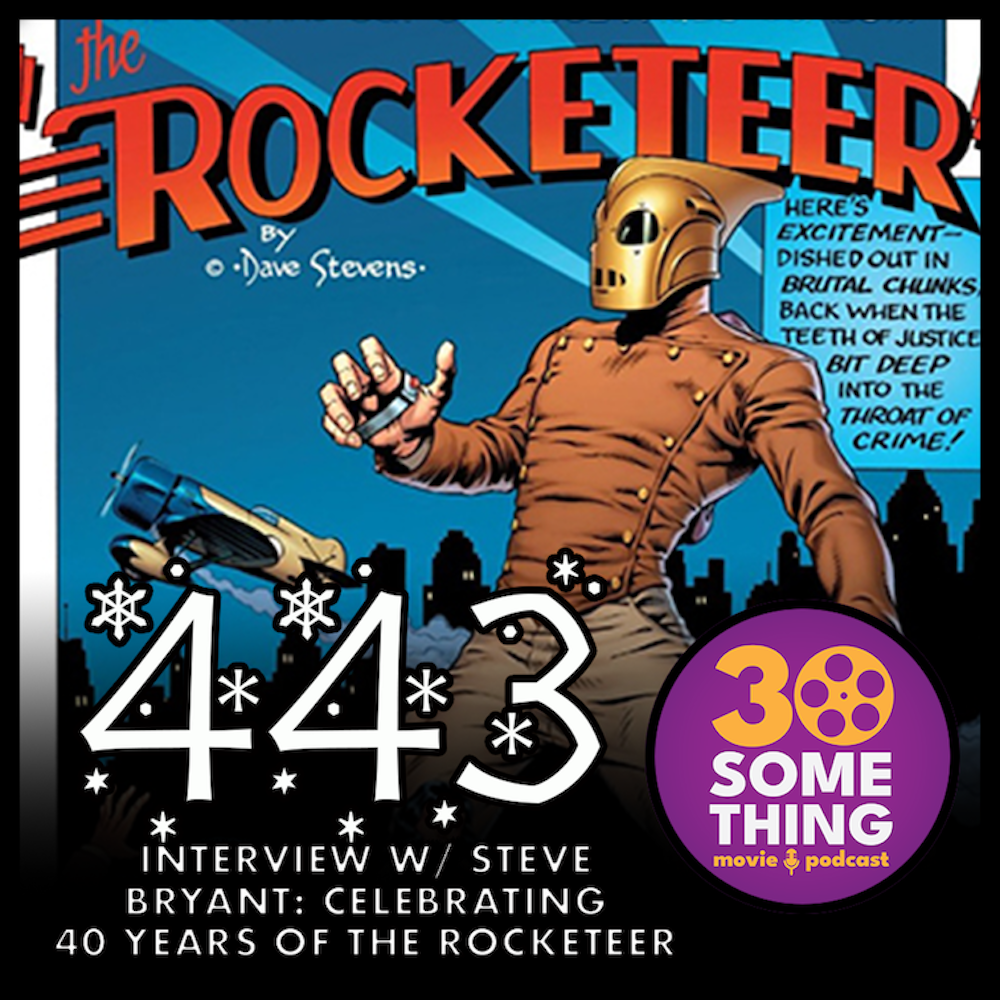 443: Interview with Steve Bryant | 40 Years of The Rocketeer