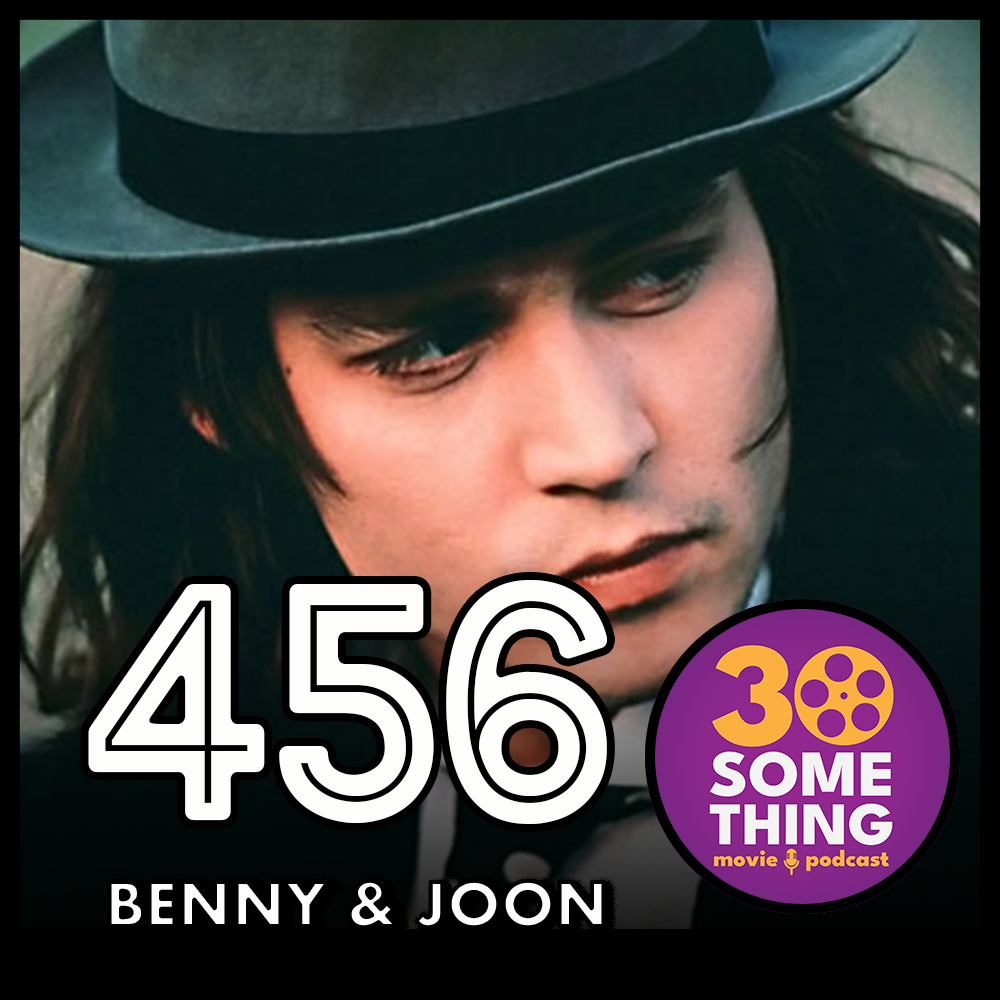 456: ”Peanut Butter Super Chunk Emergency” | Benny & Joon (1993)