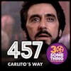 457: ”Leguizamo Ex Machina” | Carlito’s Way (1993)