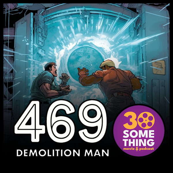 469: ”Violating Verbal Morality Statutes” | Demolition Man (1993)