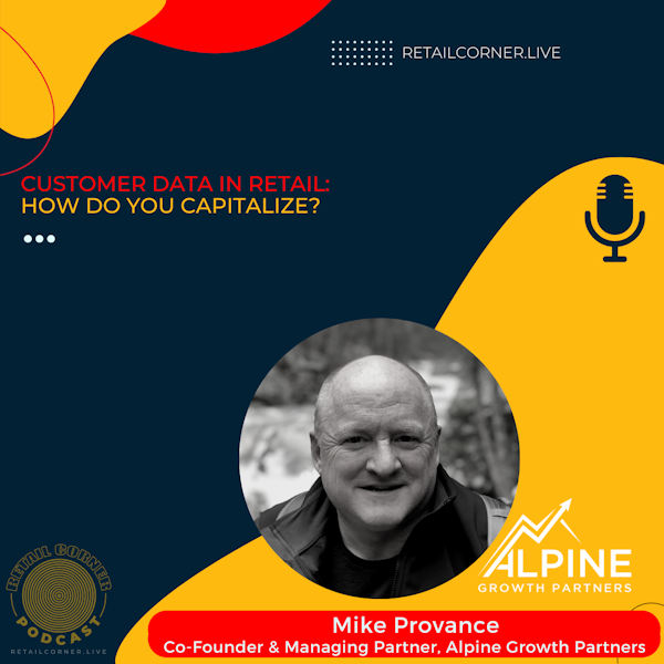 Customer Data in Retail: How do you capitalize? - Mike Provance