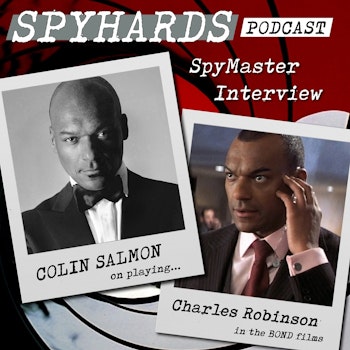 SpyMaster Interview #40 - Colin Salmon