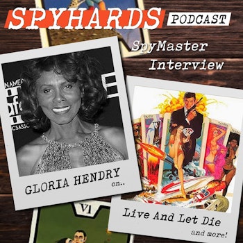 SpyMaster Interview #42 - Gloria Hendry