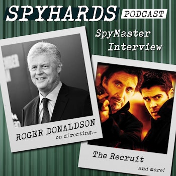 SpyMaster Interview #43 - Roger Donaldson