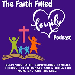 The Faith Filled Family