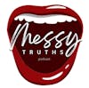 Messy Truths Podcast