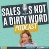 Sales is NOT a Dirty Word